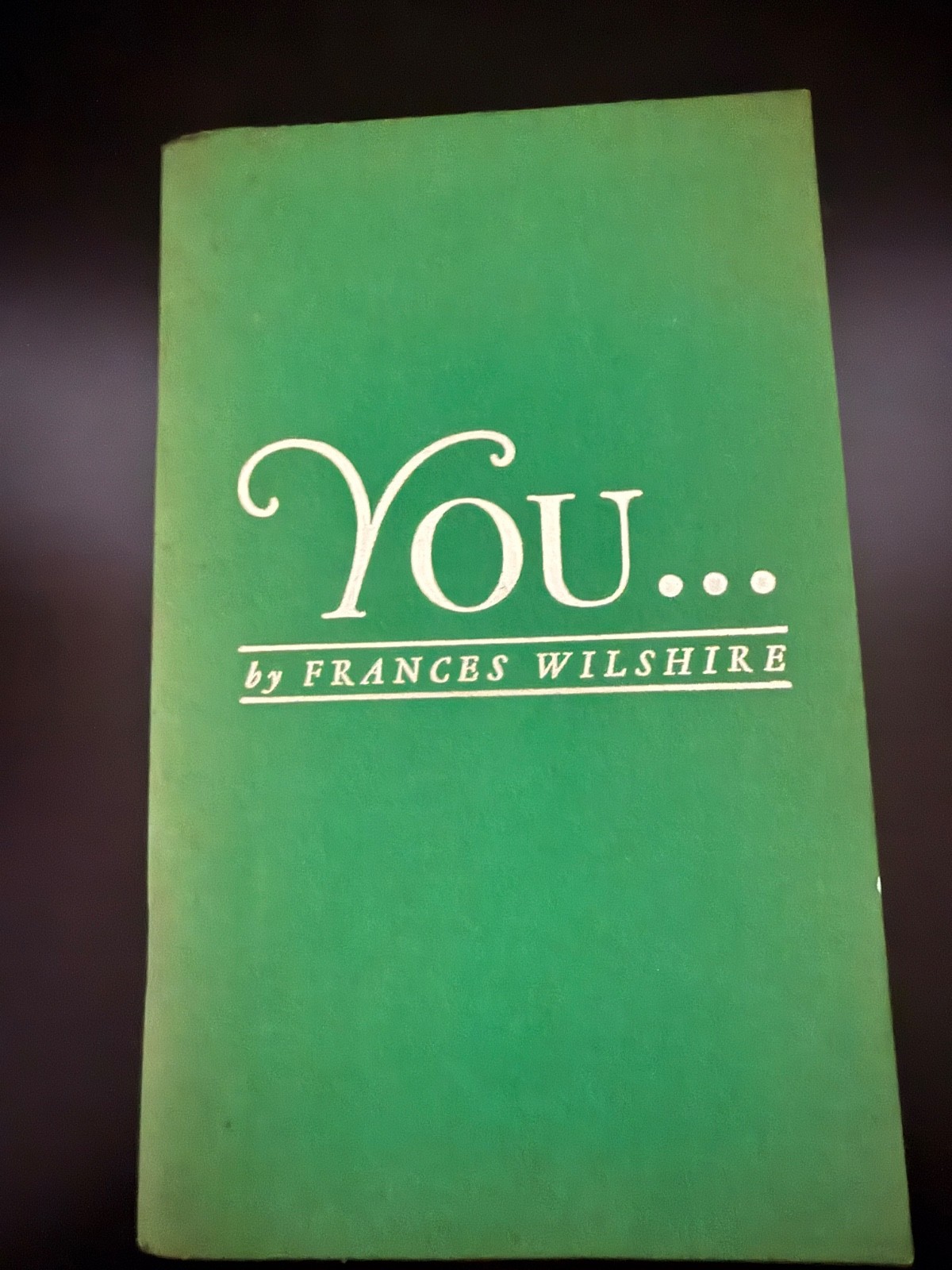 You... by Frances Wilshire - 1975 Vintage New Thought Softcover, 34th Printing