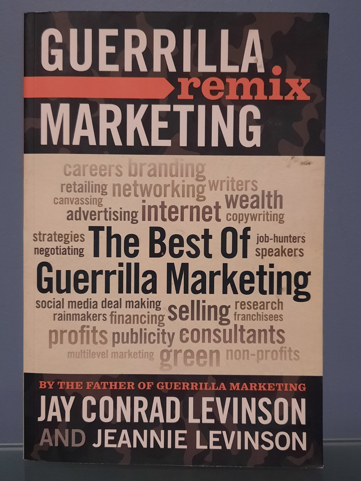 Best of Guerrilla Marketing Remix by Jay Levinson and Jeannie Levinson