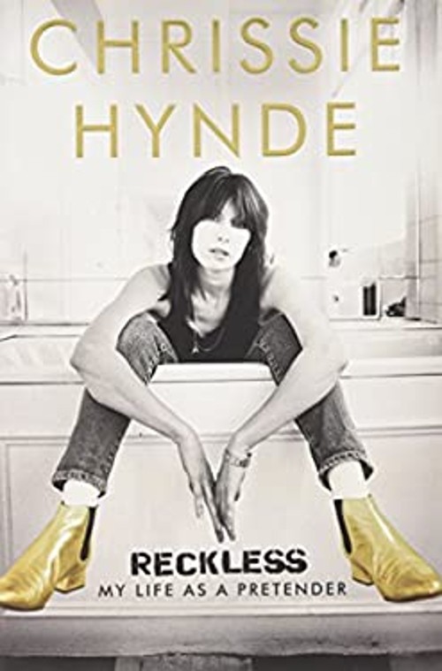 Reckless : My Life As a Pretender Hardcover Chrissie Hynde