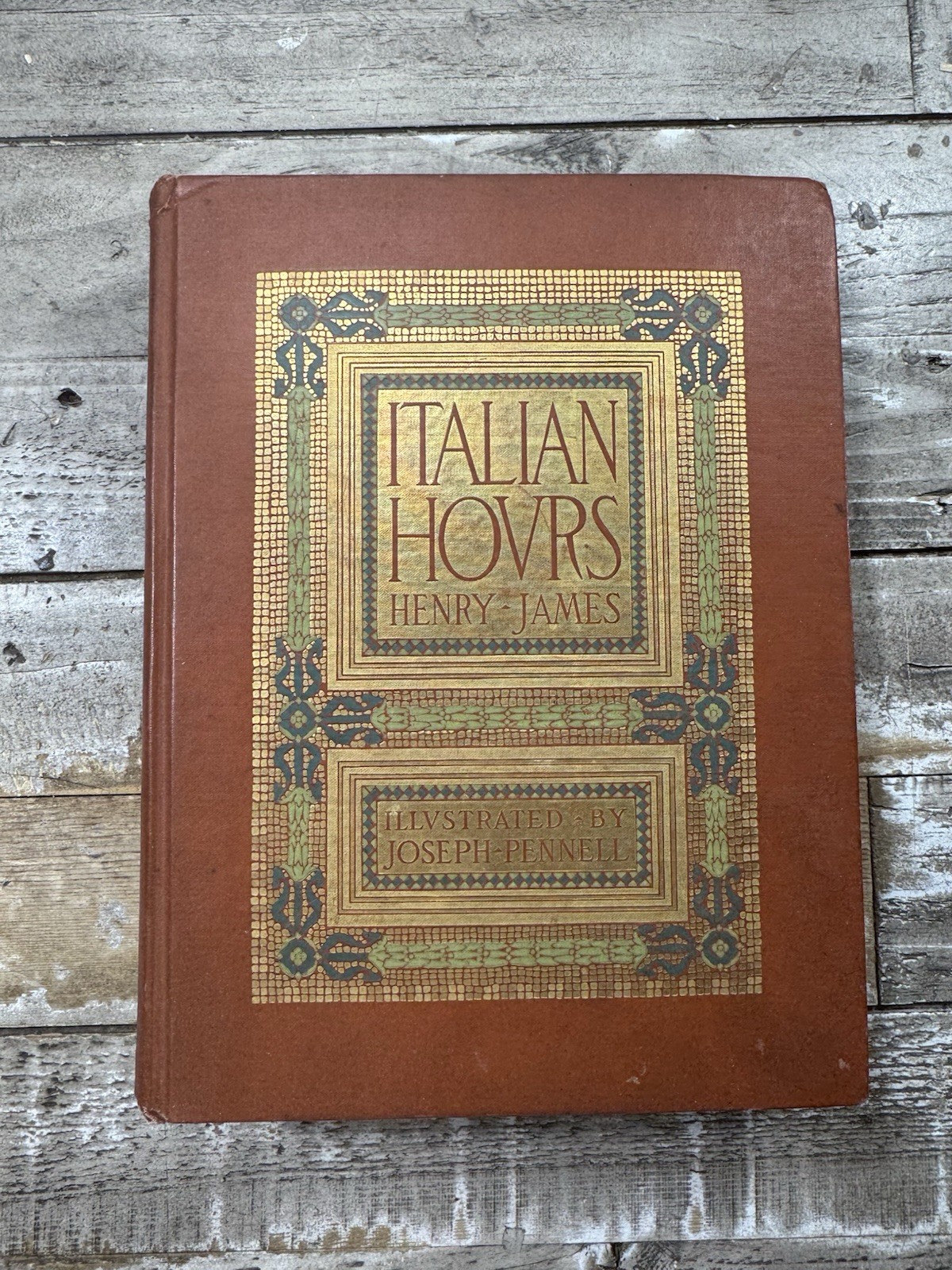 1909 Antique Travel Book “Italian Hours” Henry James, Pennell