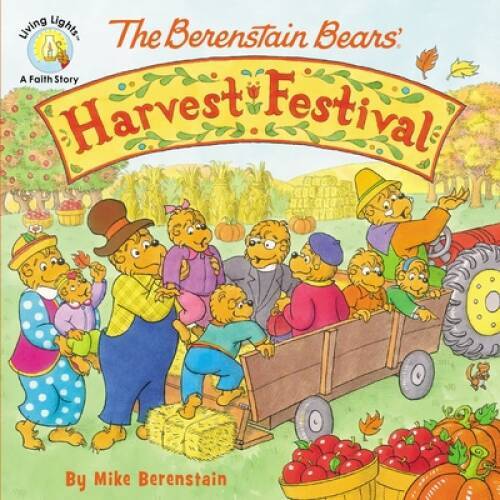 The Berenstain Bears\' Harvest Festival (Berenstain Bears/Living Lights) - GOOD The Berenstain Bears\' Harvest Festival (Berenstain Bears/Living Lights) - GOOD