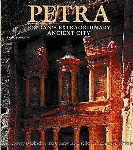 Petra: Jordan\'s extrordinary ancient city - Hardcover By Bourbon, Fabio - GOOD Petra: Jordan\'s extrordinary ancient city - Hardcover By Bourbon, Fabio - GOOD