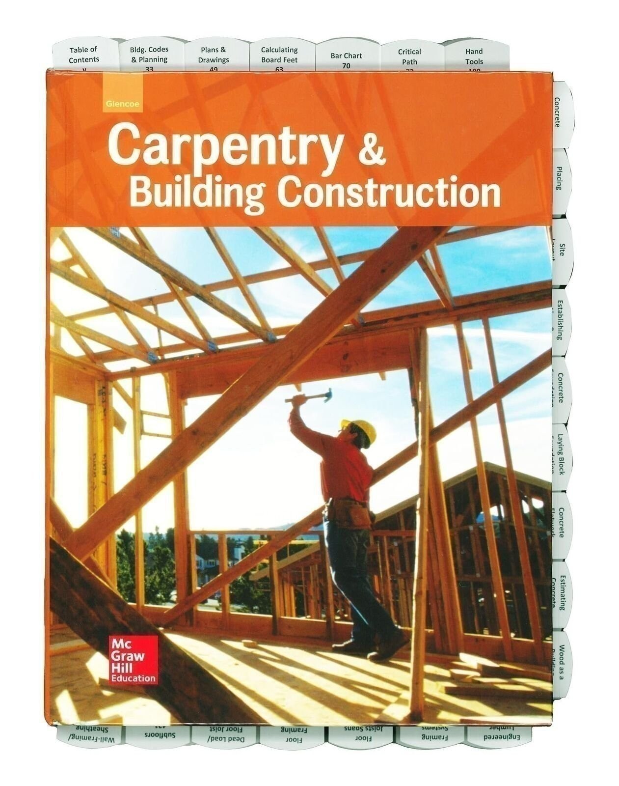 Highlighted and Tabbed - Glencoe Carpentry and Building Construction - 2016 Highlighted and Tabbed - Glencoe Carpentry and Building Construction - 2016