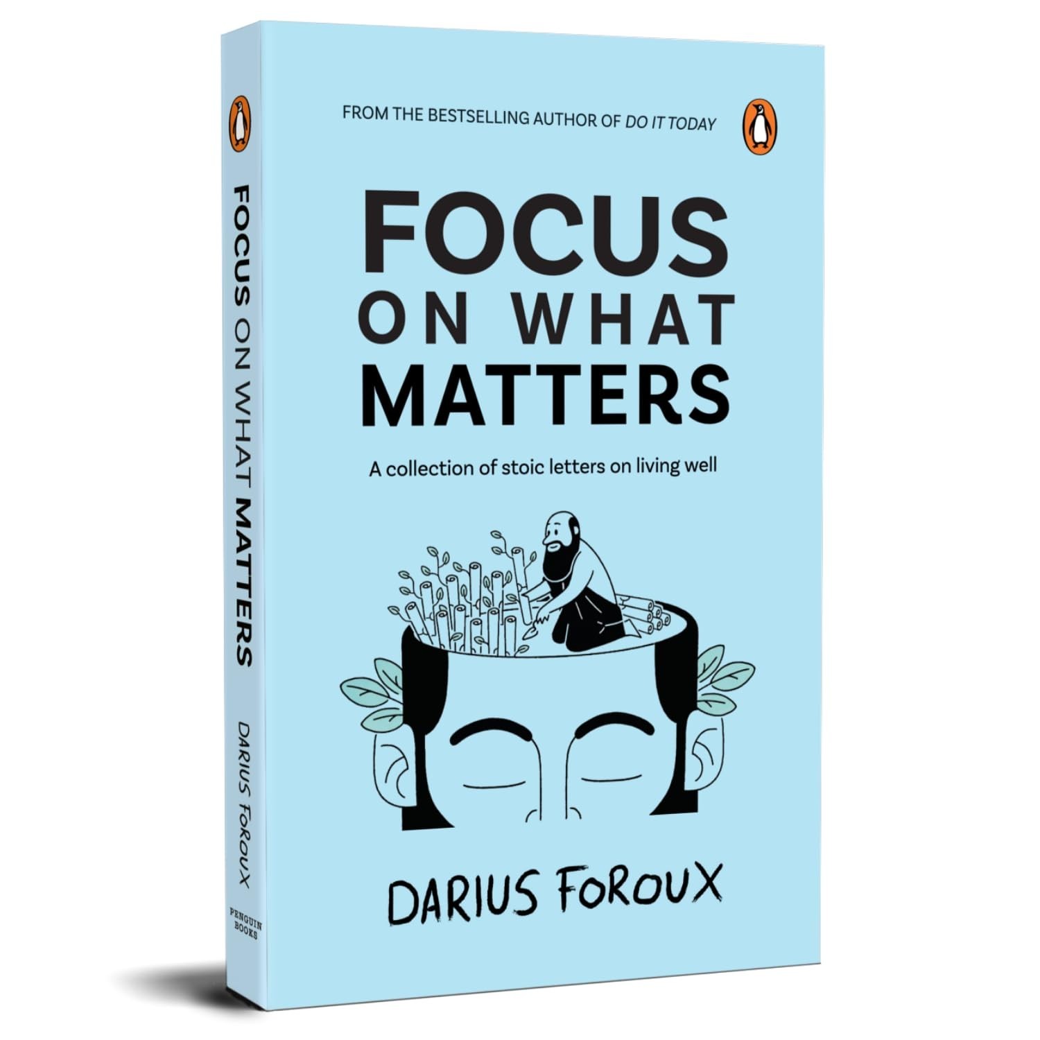 Focus on What Matters By Darius Foroux Focus on What Matters By Darius Foroux