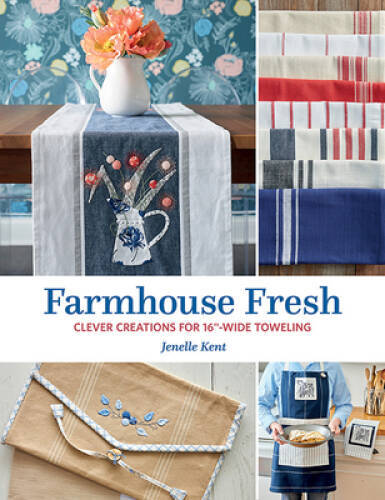 Farmhouse Fresh: Clever Creations for 16-Wide Toweling - Paperback - VERY GOOD Farmhouse Fresh: Clever Creations for 16-Wide Toweling - Paperback - VERY GOOD