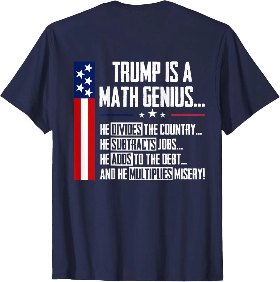 (ON Back) Trump is A Math Genius Vintage Funny T-Shirt