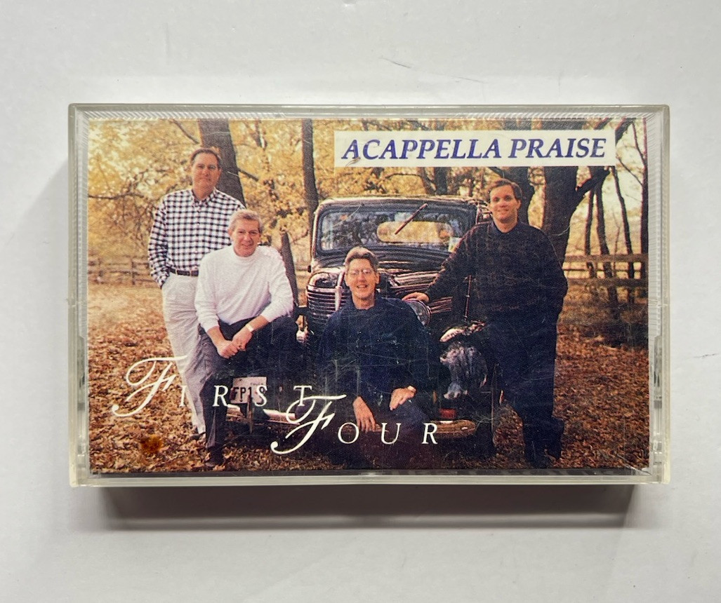 First Four Acappella Praise Cassette Tape