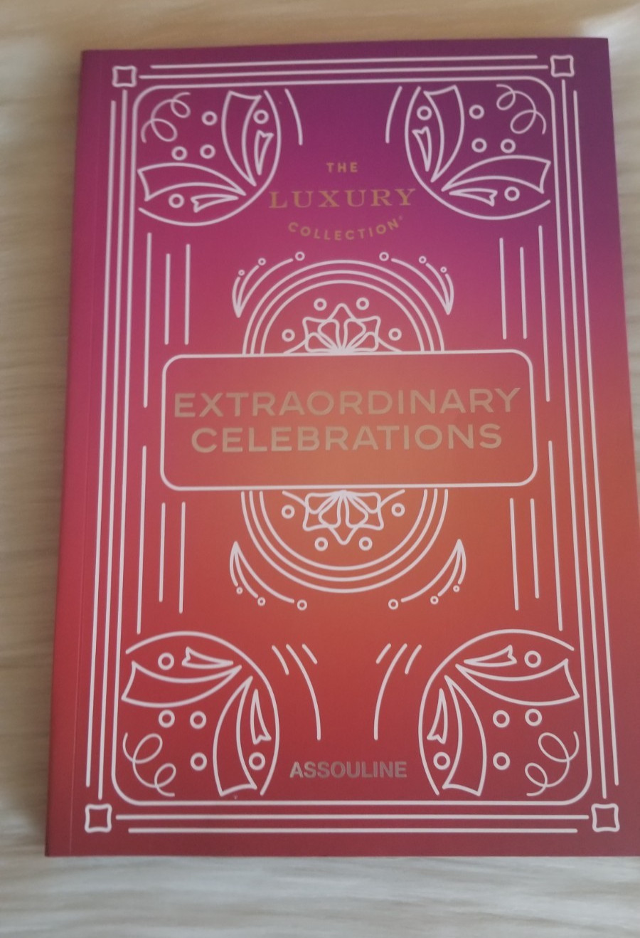 THE LUXURY COLLECTION EXTRAORINARY CELEBRATIONS ASSOULINE COFFEE TABLE BOOK