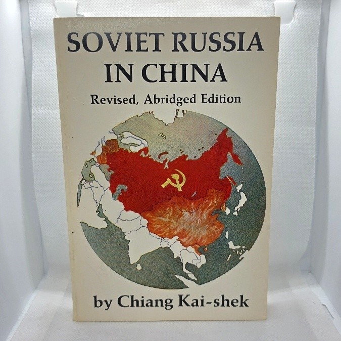 Soviet Russia in China by Chiang Kai-Shek USSR Communism Revised Paperback Book