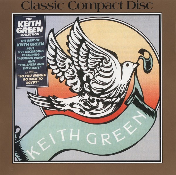 The Keith Green Collection by Keith Green (CD, 1981, Sparrow, VG cond.)