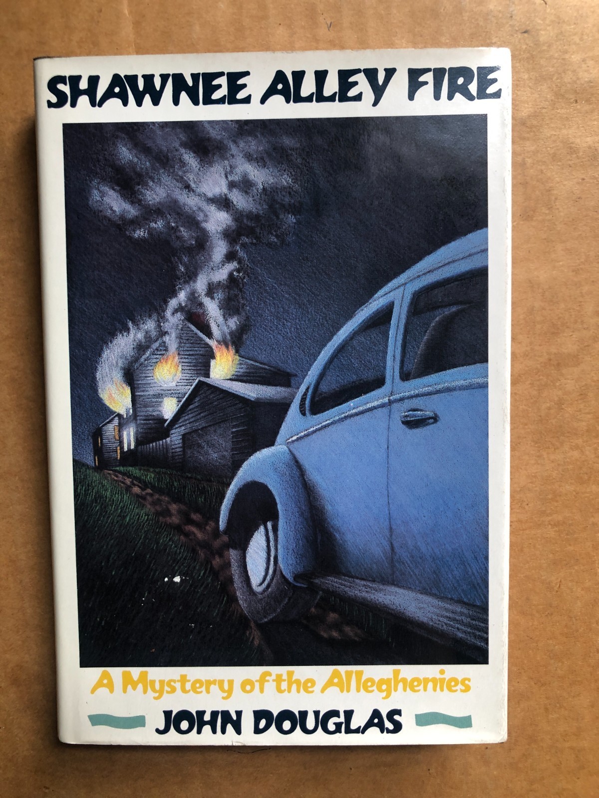 1987 hc JOHN DOUGLAS Shawnee Alley Fire stated 1st edition VG