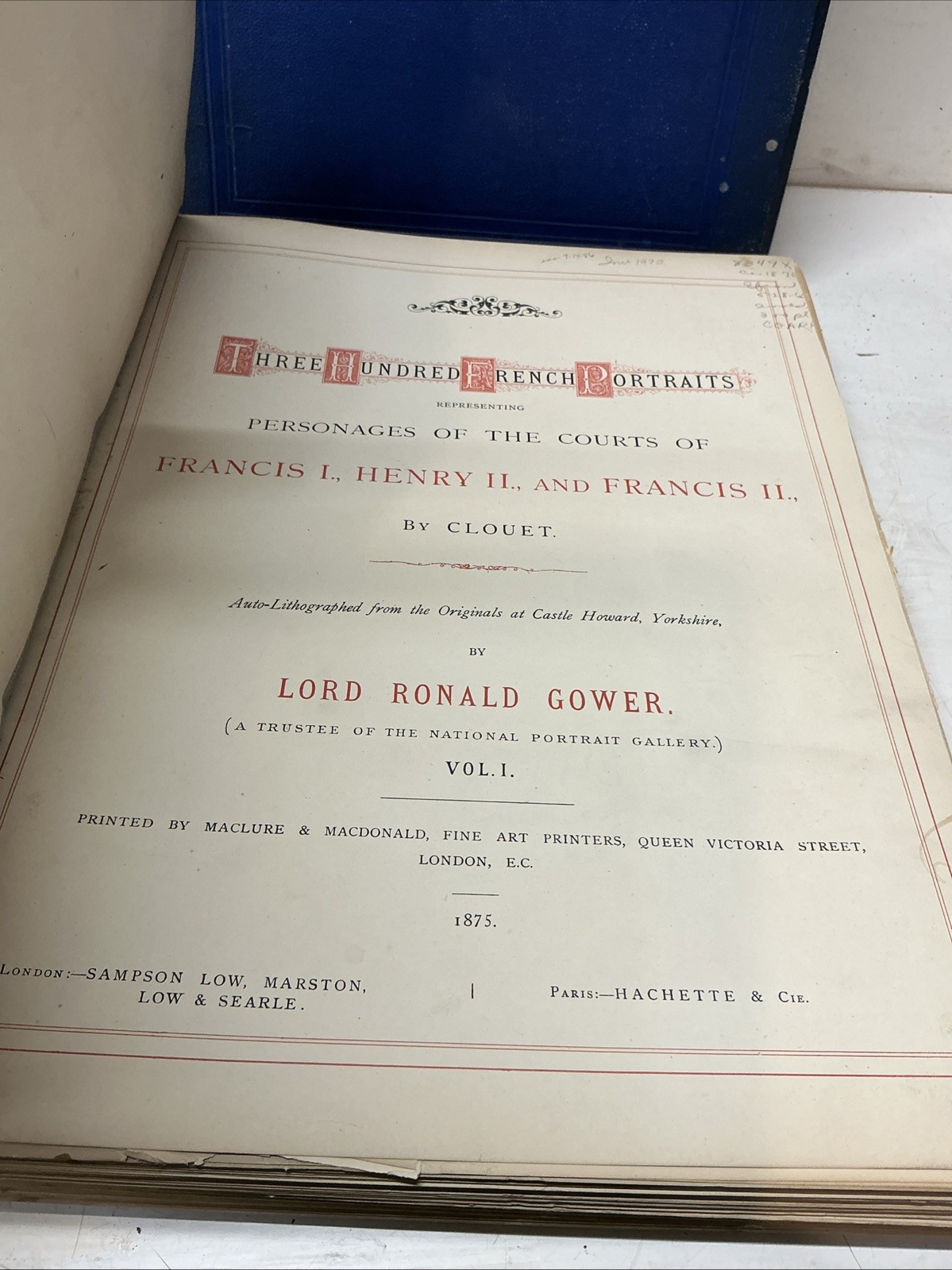 1875 Three Hundred French Portraits, Drawings/François Clouet/Lord Ronald Gower