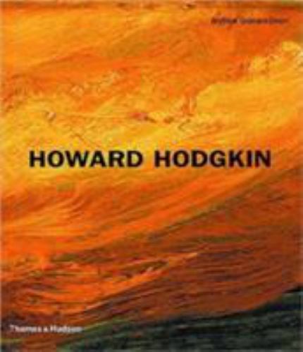 Howard Hodgkin by Graham-Dixon, Andrew