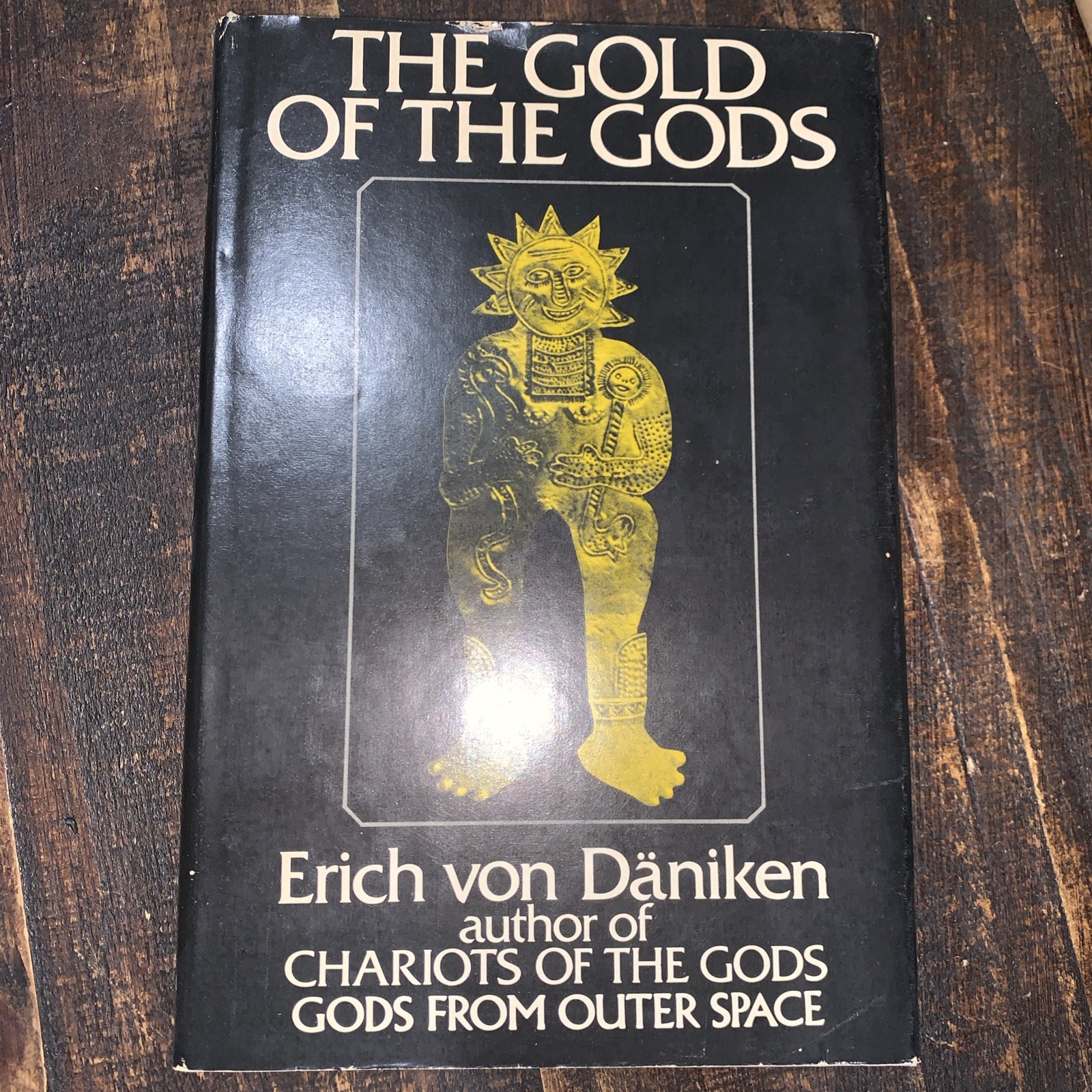 1973 The Gold Of The Gods By Erich Von Daniken HC DJ BCE VG 1973 The Gold Of The Gods By Erich Von Daniken HC DJ BCE VG