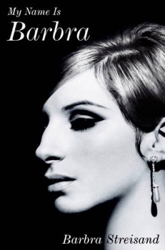 My Name Is Barbra - Hardcover By Streisand, Barbra - GOOD My Name Is Barbra - Hardcover By Streisand, Barbra - GOOD