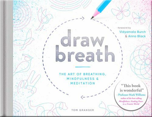 Draw Breath: The Art of Breathing by Granger, Tom