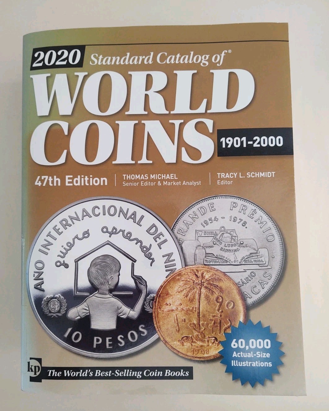 2020 Standard Catalog of World Coins 1901-2000, 47th edition, Tracy Schmidt 2020 Standard Catalog of World Coins 1901-2000, 47th edition, Tracy Schmidt
