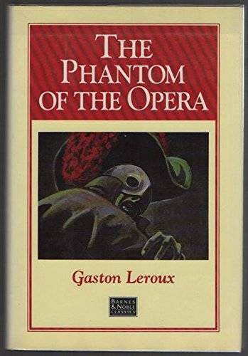 The Phantom of the Opera - Hardcover By Gaston Leroux - GOOD The Phantom of the Opera - Hardcover By Gaston Leroux - GOOD