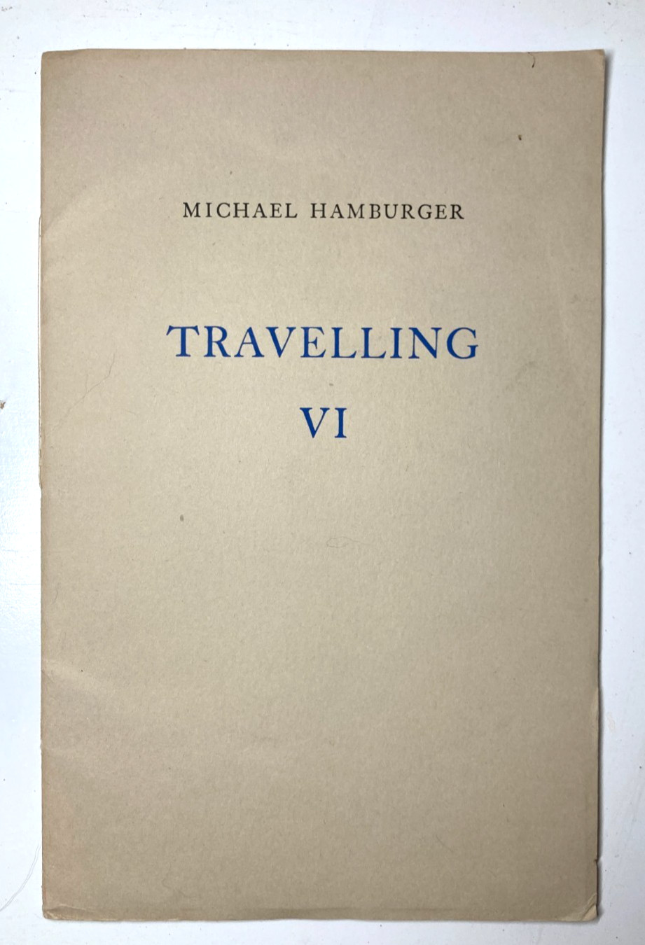 1975 Michael Hamburger TRAVELLING VI Fine Press 1st Ltd 144/310 Ian Mortimer
