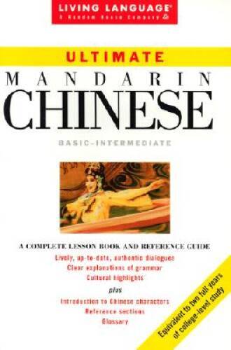 Ultimate Chinese: Mandarin (Living Language Ultimate Courses, Basic-Inte - GOOD Ultimate Chinese: Mandarin (Living Language Ultimate Courses, Basic-Inte - GOOD