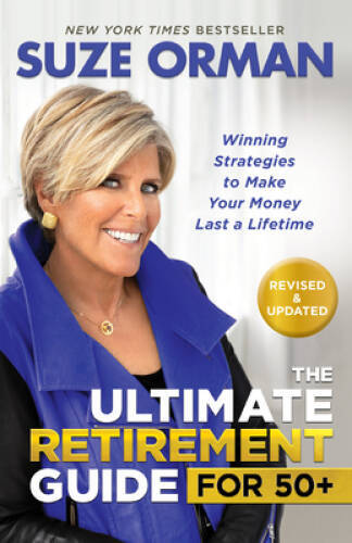 The Ultimate Retirement Guide for 50+: Winning Strategies to Make Your Mo - GOOD