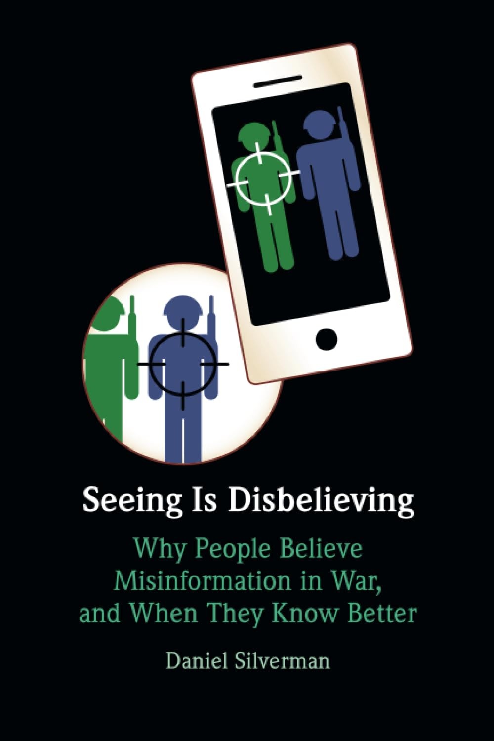 Seeing Is Disbelieving: Why People Believe Misi, Silverman, Silverman,..