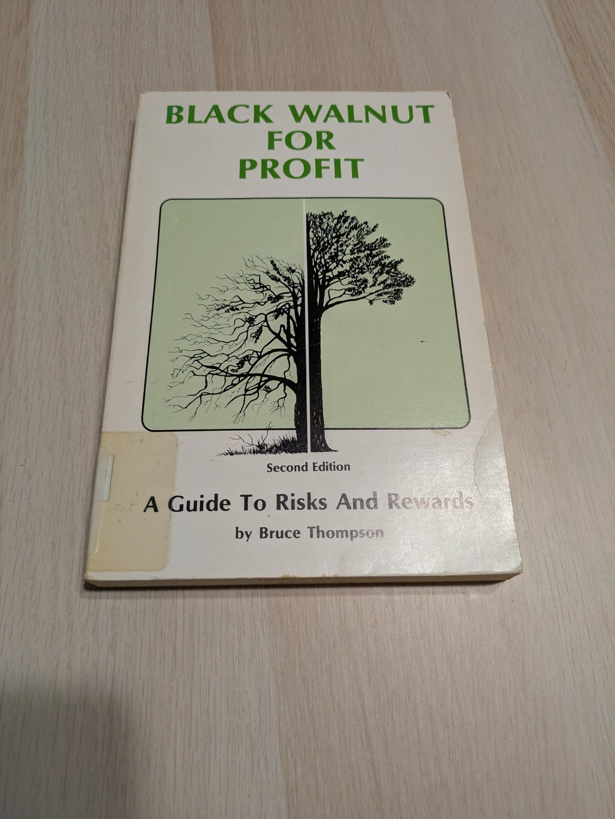 Black Walnut for Profit : A Guide to Risks and Rewards by Bruce Thompson (Trade Black Walnut for Profit : A Guide to Risks and Rewards by Bruce Thompson (Trade