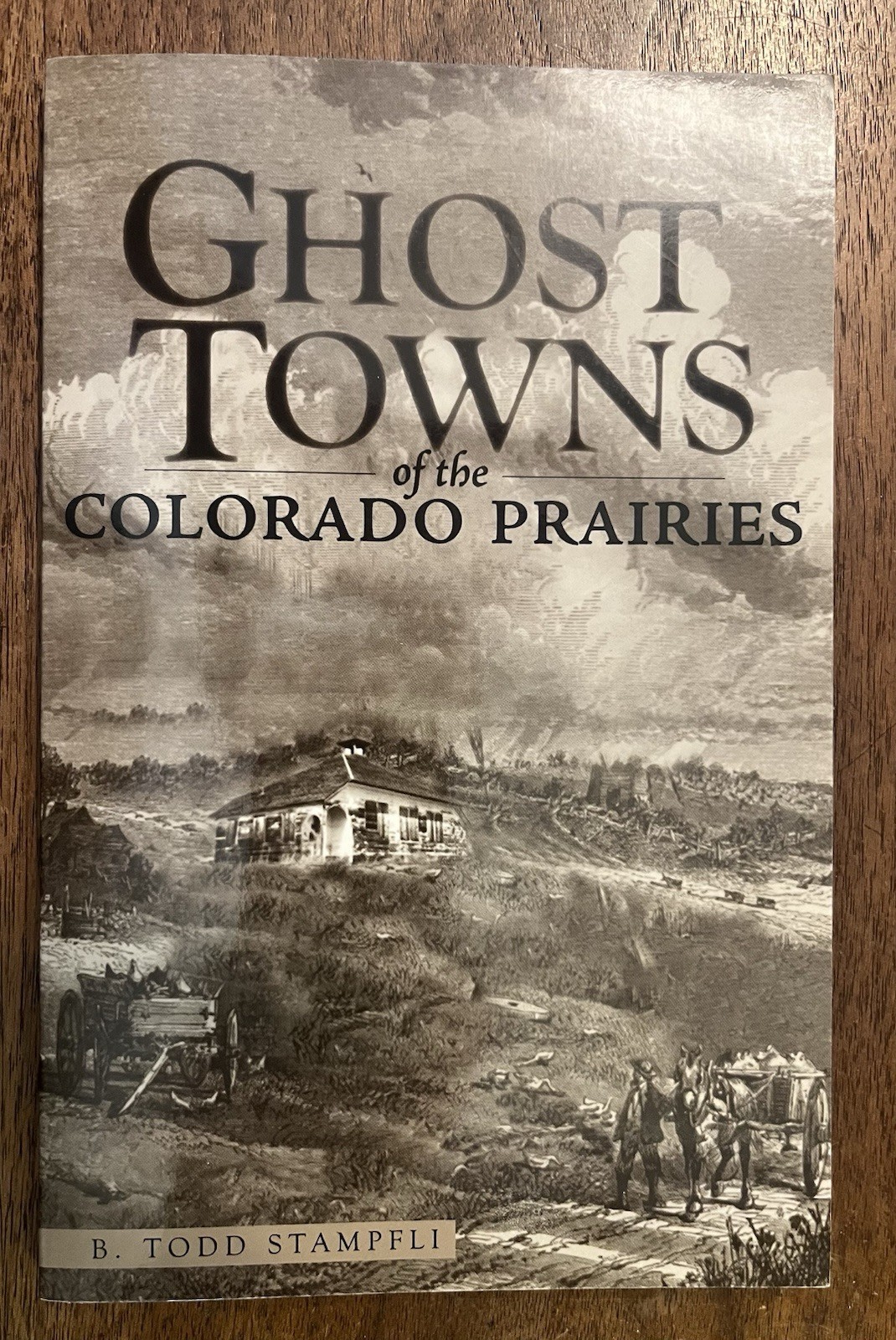 Ghost towns of the Colorado prairies: A guide to forgotten places on the high pl