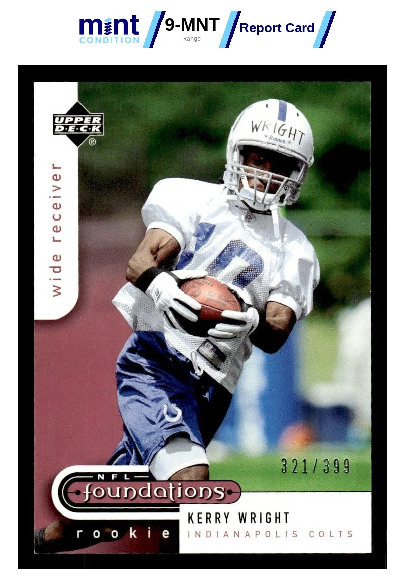 2005 UD FOUNDATIONS KERRY WRIGHT 177 MCG 10 RC 321/399 COLTS 2005 UD FOUNDATIONS KERRY WRIGHT 177 MCG 10 RC 321/399 COLTS
