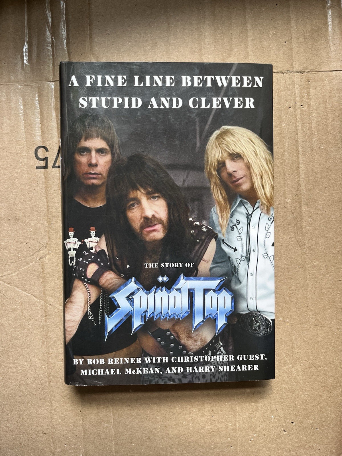SIGNED Fine Line Between Stupid and Clever: The Story of Spinal Tap - Rob Reiner