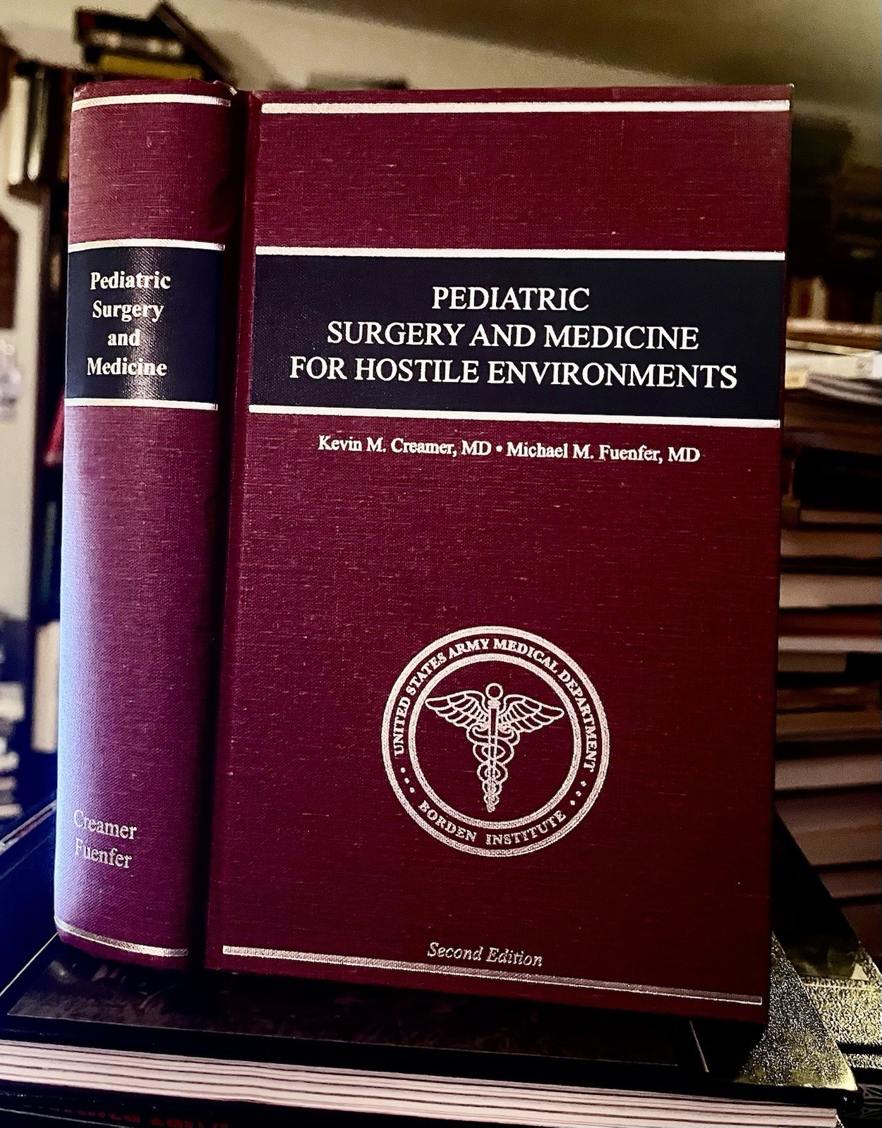 Pediatric Surgery and Medicine for Hostile Environments War Field Triage Book