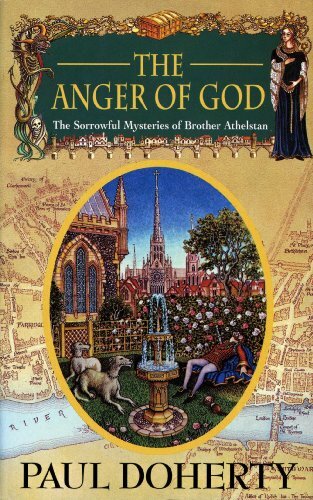 The Anger of God (Sorrowful Mysteries of Brother Athelstan) By P