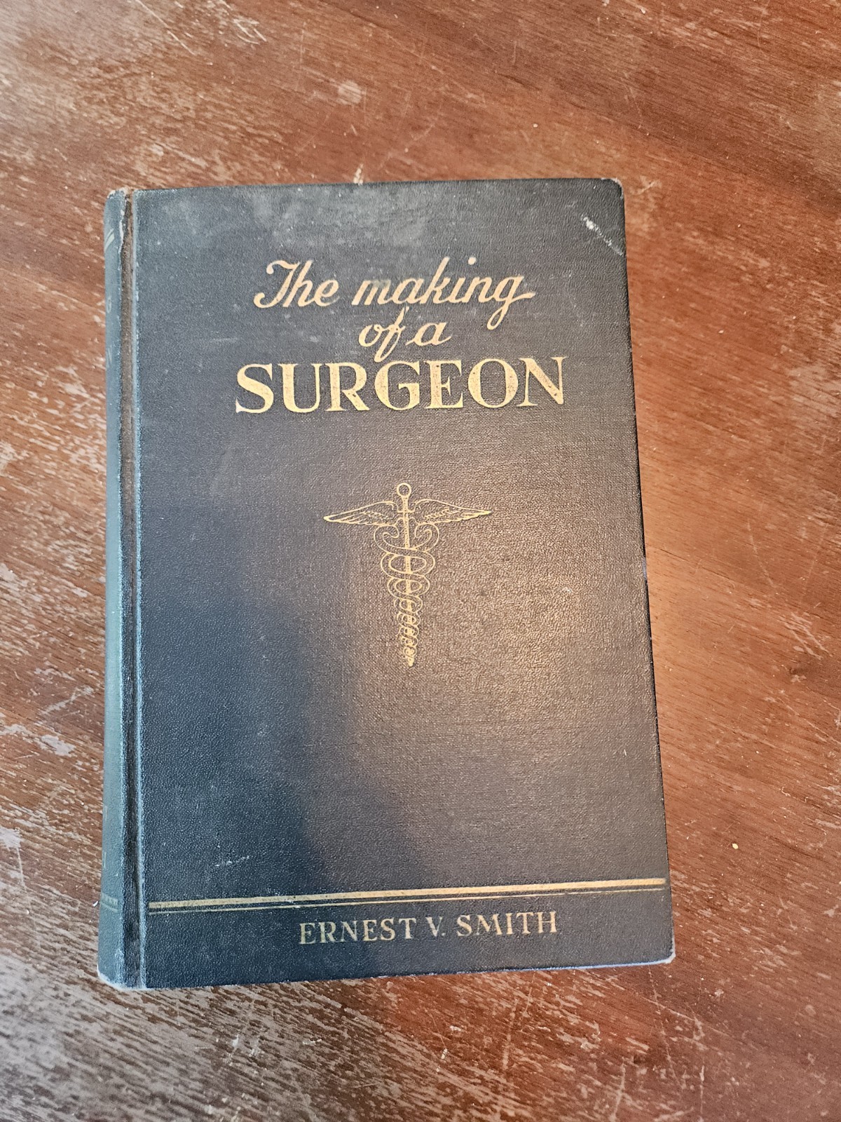 SIGNED 1942 True First Edition The Making of a Surgeon Ernest V. Smith MD