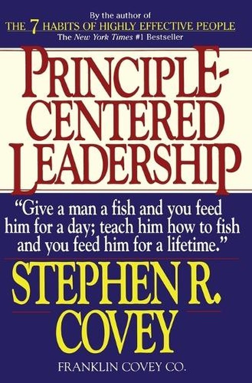 Principle Centered Leadership, Stephen R Covey