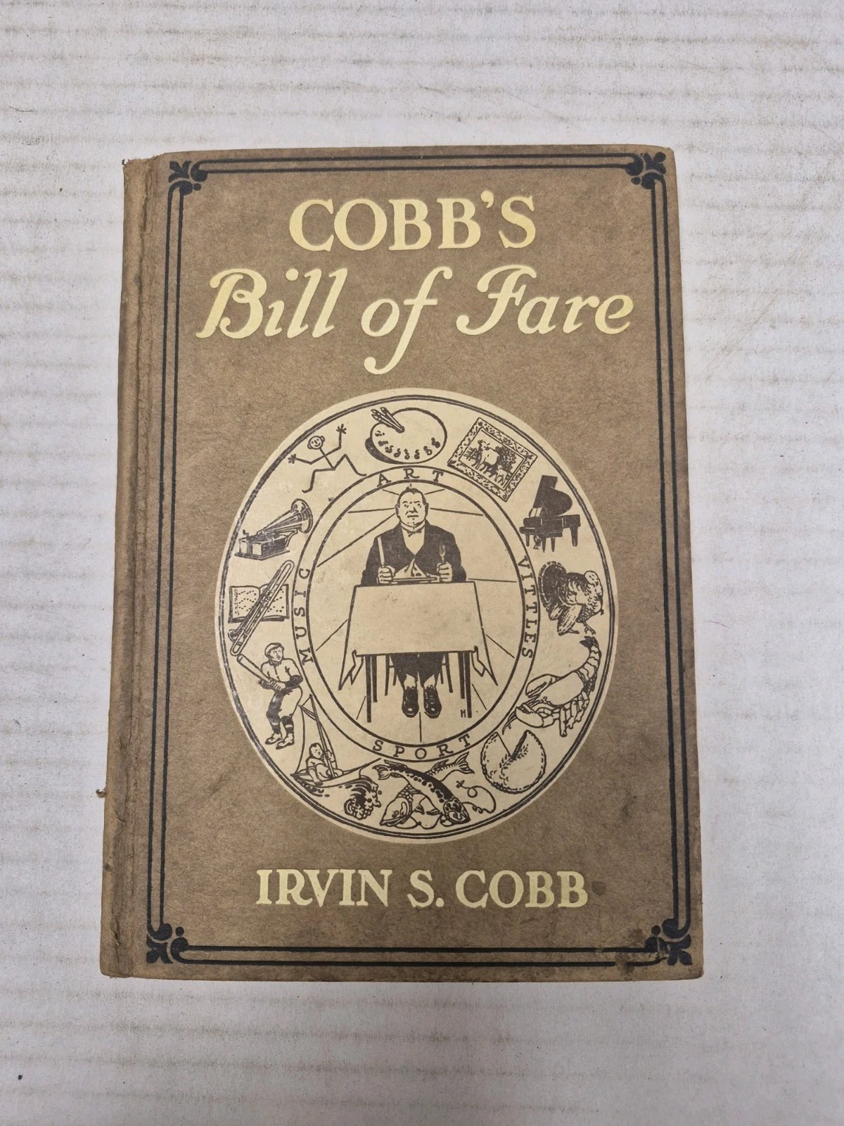 Cobb\'s Bill Of Fare 1913 Humorous Essays American Food Culture Social Habit HC