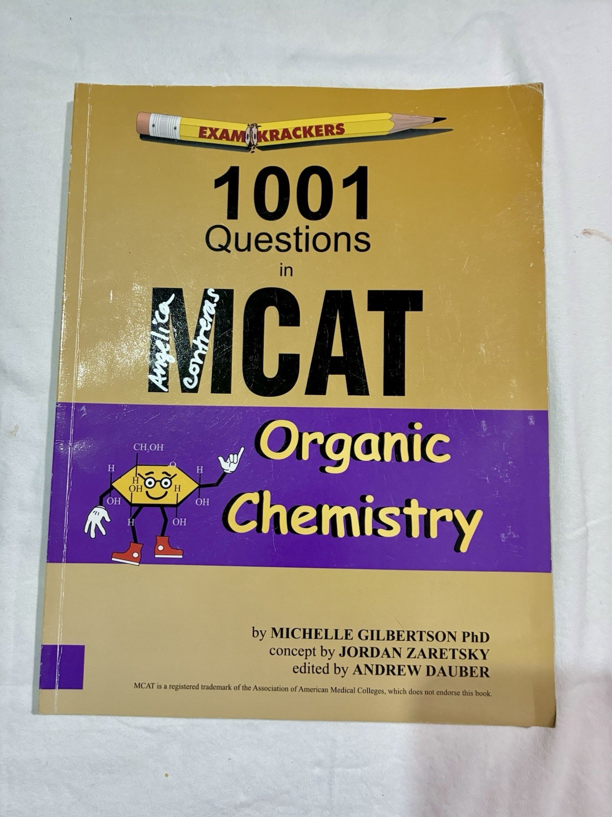 Examkrackers 1001 Questions in MCAT Organic Chemistry–Gilbertson–MCAT Practice