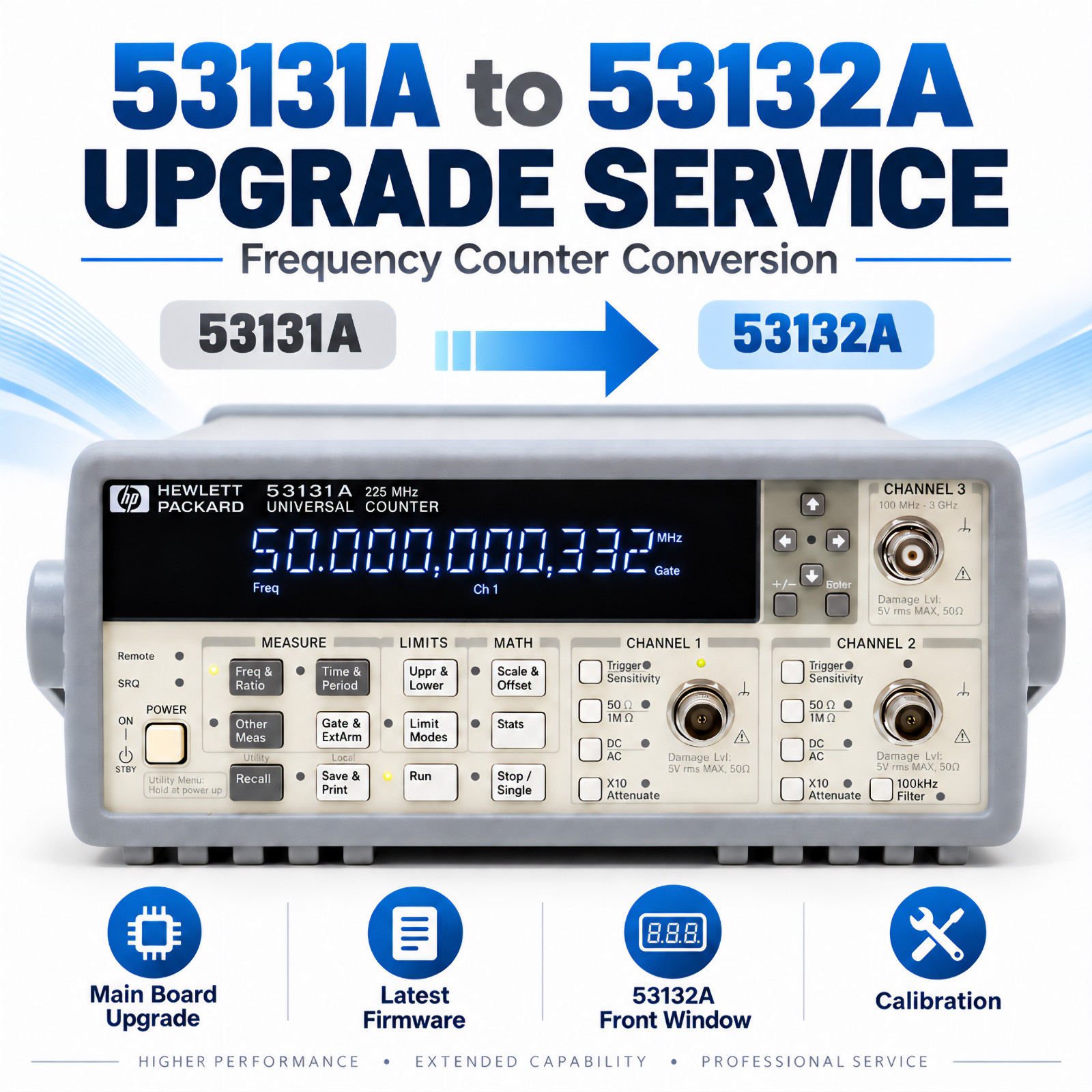 Upgrade Service. HP / Agilent 53131A to 53132A Counter - Mail-in Upgrade