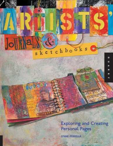 Artists\' Journals and Sketchbooks: Exploring and Creating Personal Pages - GOOD Artists\' Journals and Sketchbooks: Exploring and Creating Personal Pages - GOOD