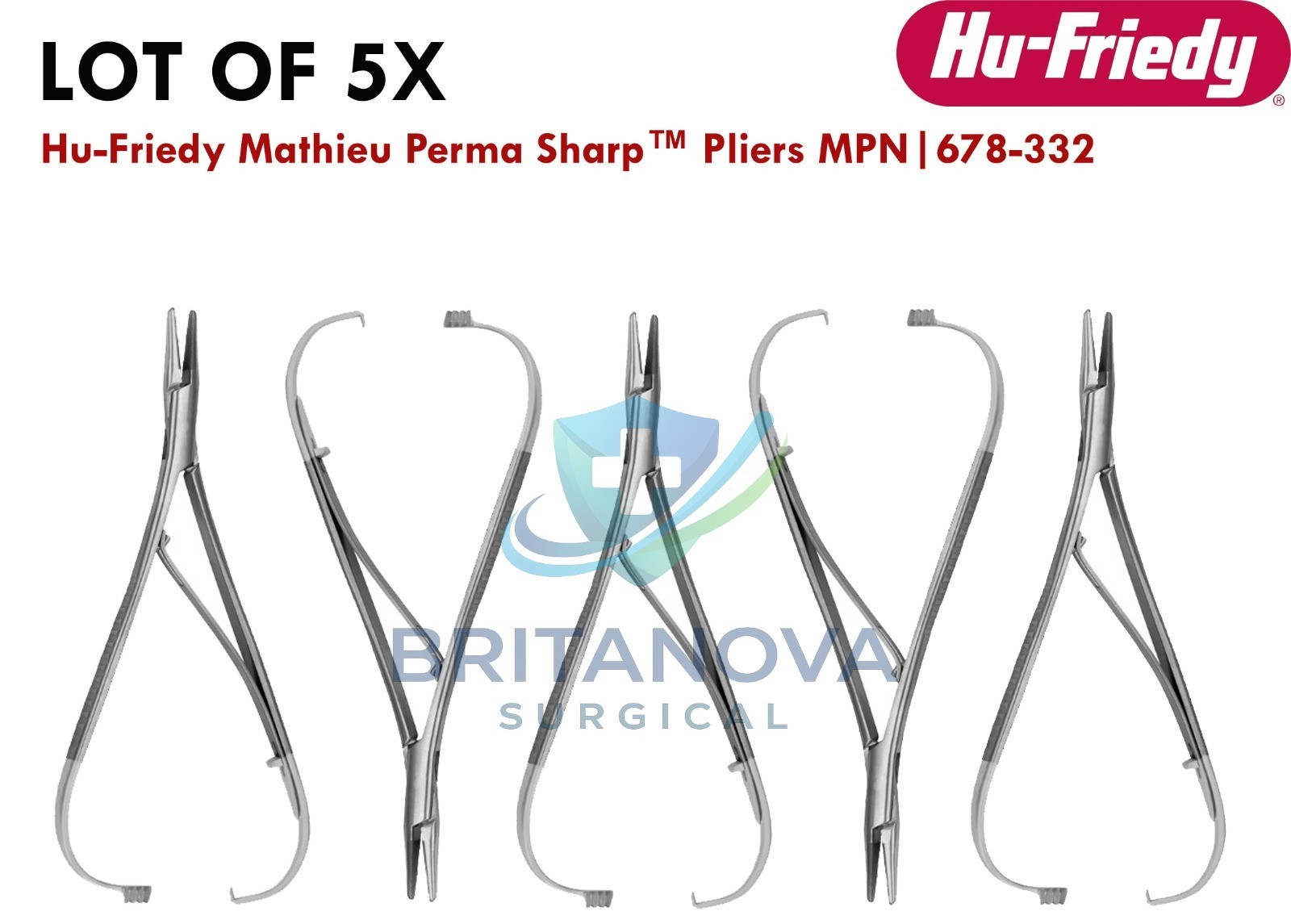 5X Hu-Friedy Mathieu Perma Sharp™ Pliers MPN|678-332 