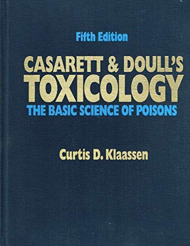 Casarett and Doulls Toxicology: The Basic Science of Poisons - Hardcover - GOOD
