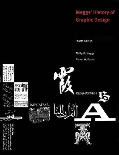 Meggs\' History of Graphic Design - Hardcover By Meggs, Philip B. - VERY GOOD Meggs\' History of Graphic Design - Hardcover By Meggs, Philip B. - VERY GOOD