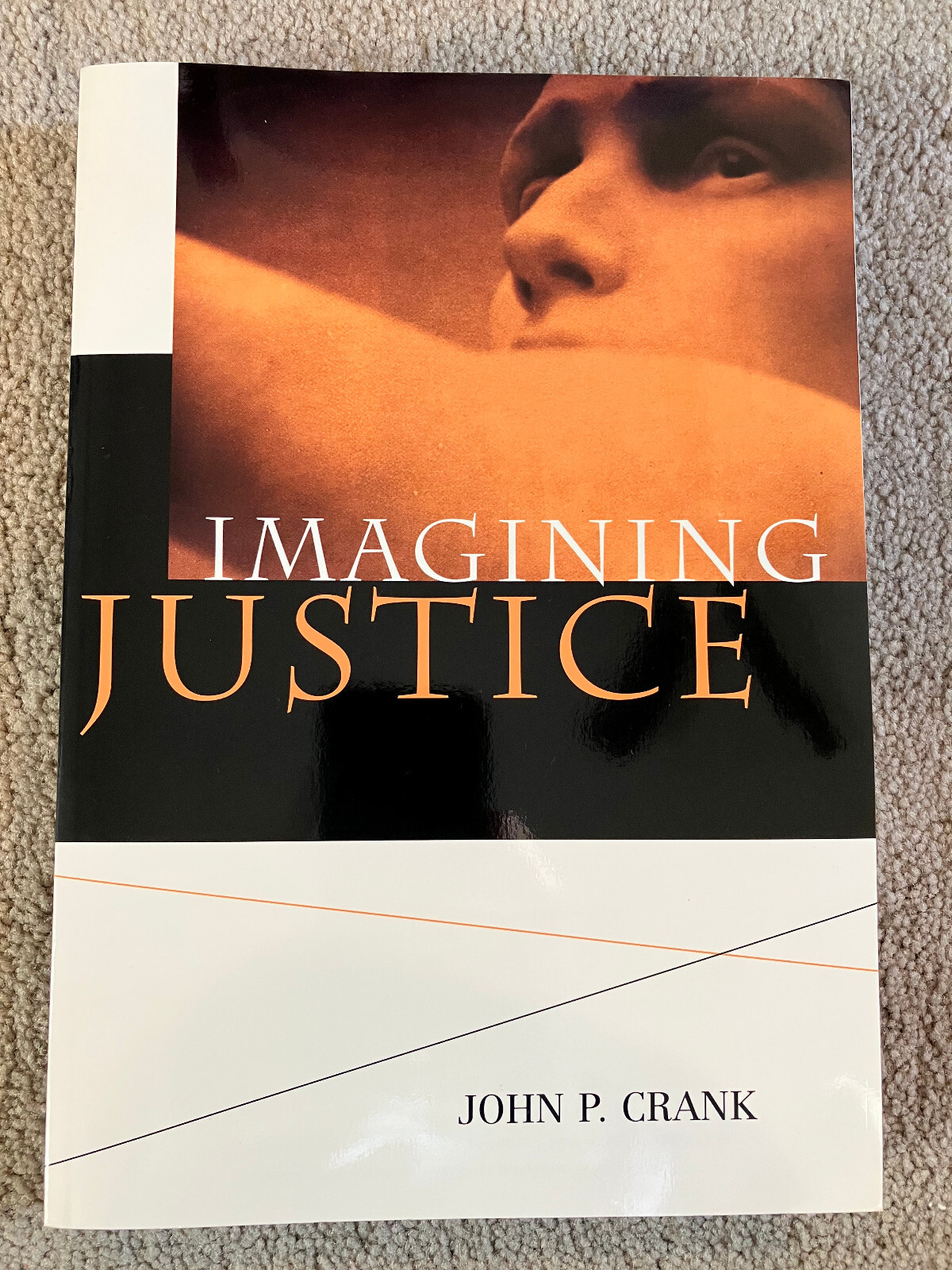 Imagining Justice Paperback John P. Crank