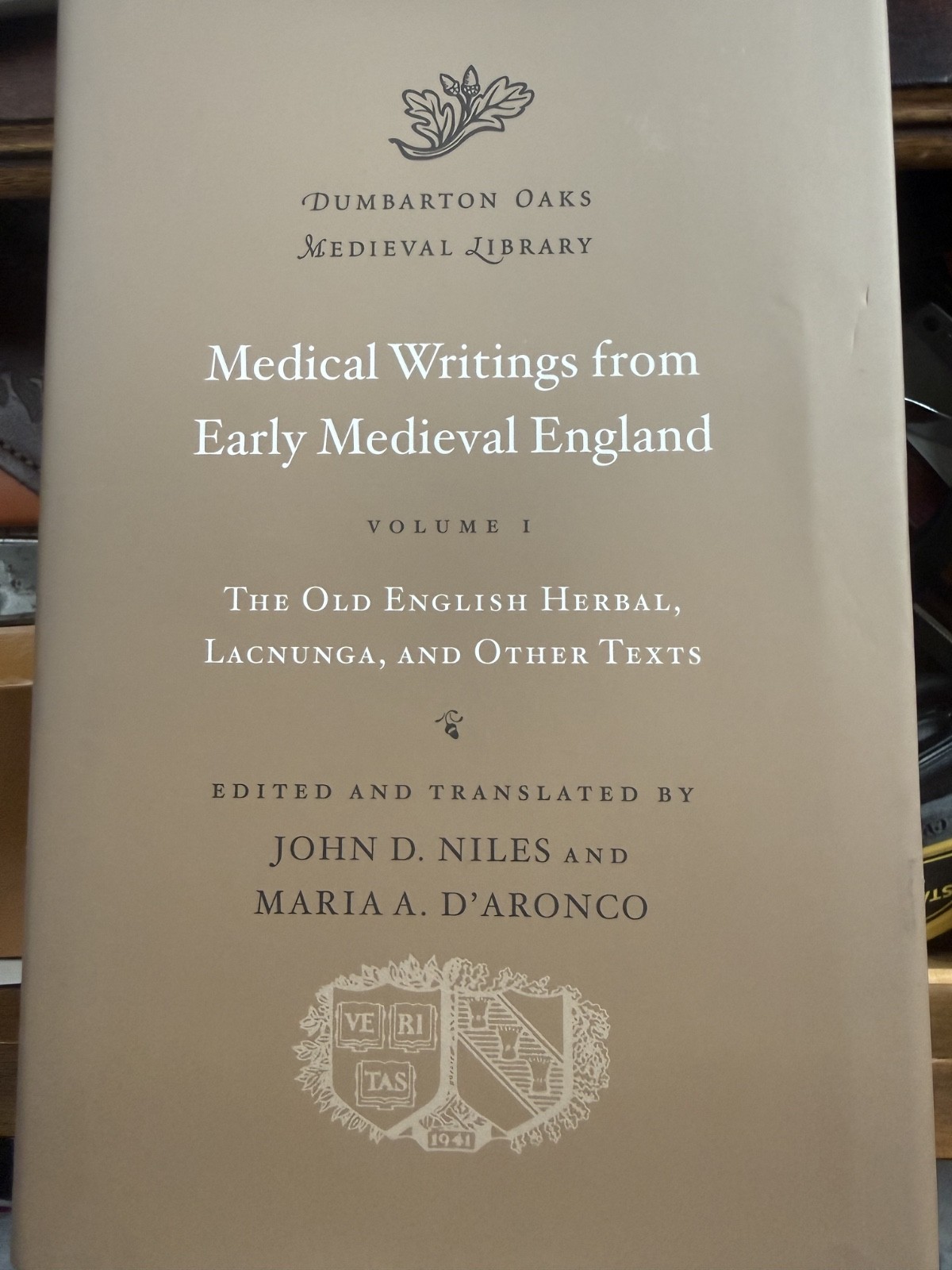 Medical Writings from Early Medieval England : The Old English Herbal, Lacnun...