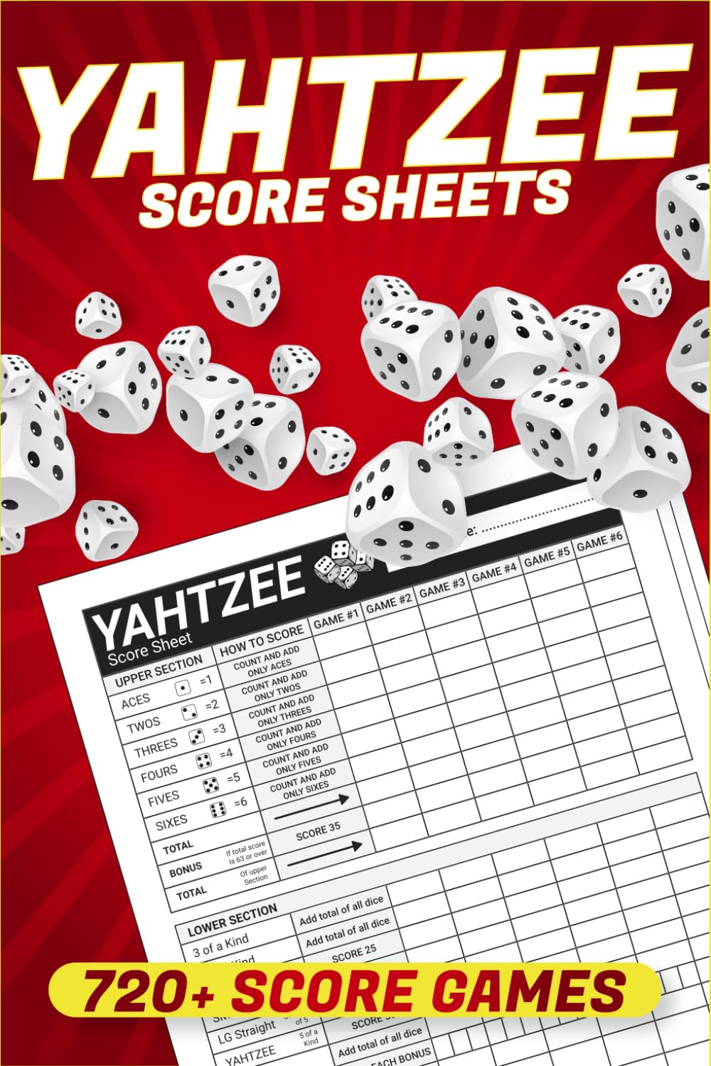 Yahtzee Score Sheets: 720+ Score Games for Scorekeeping, Yahtzee Score Pads, 6 X Yahtzee Score Sheets: 720+ Score Games for Scorekeeping, Yahtzee Score Pads, 6 X