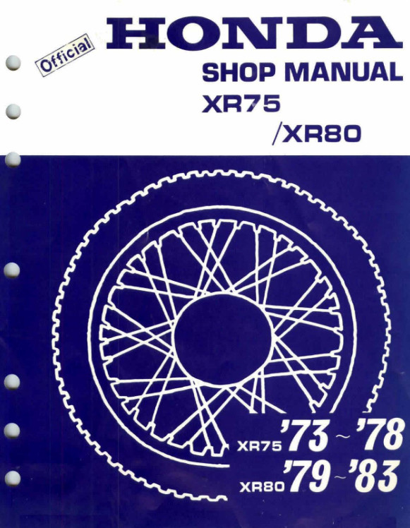 OEM Honda 1973 - 1978 XR75 1979 - 1983 XR80 SERVICE SHOP REPAIR MANUAL