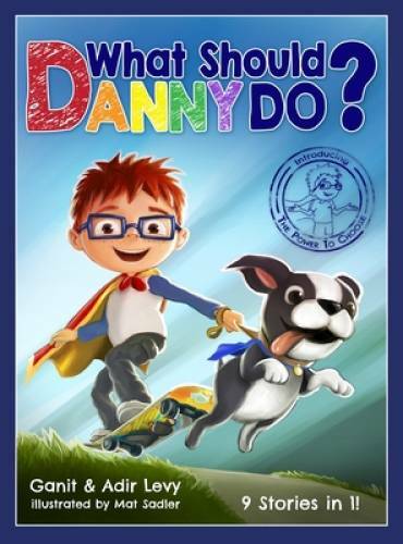 What Should Danny Do? - Hardcover By Adir Levy - VERY GOOD What Should Danny Do? - Hardcover By Adir Levy - VERY GOOD