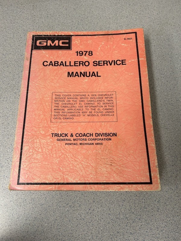 Original 1978 GMC Caballero Service Manual: Truck & Coach Division
