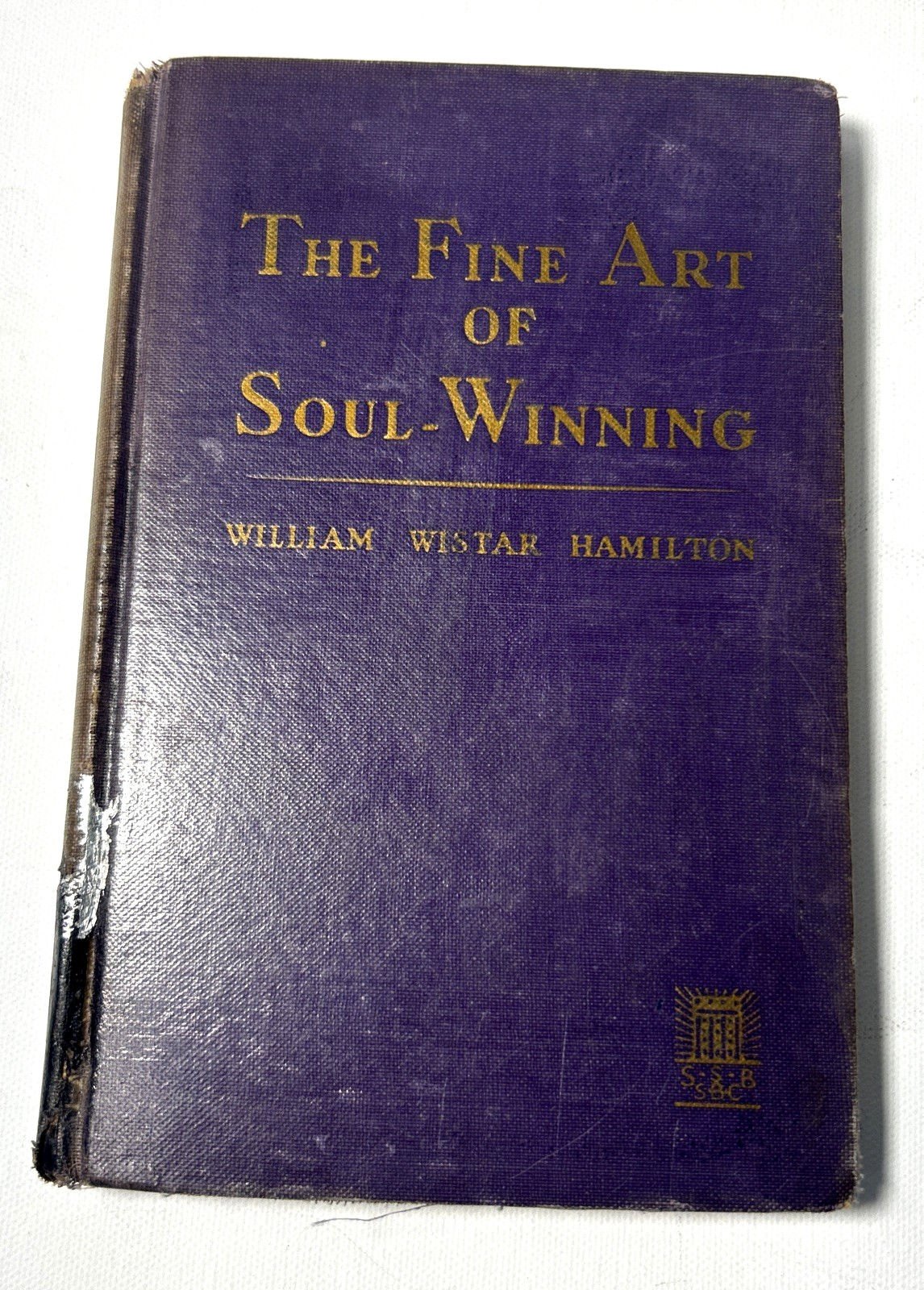 Vintage Book The Fine Art Of Soul Winning By William Wistar Hamilton 1935 (HC)