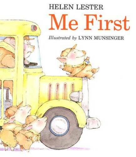 Me First - Hardcover By Lester, Helen - GOOD Me First - Hardcover By Lester, Helen - GOOD