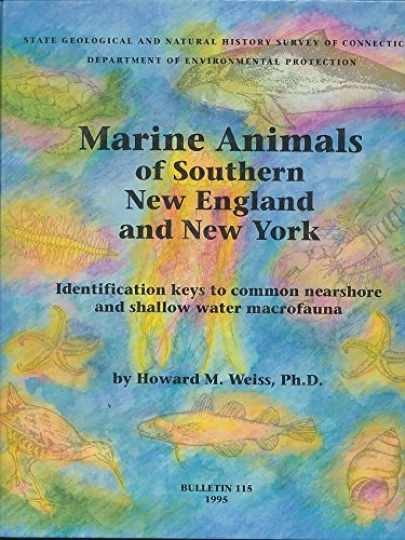 Marine animals of southern New - Hardcover, by Howard M Weiss - Acceptable